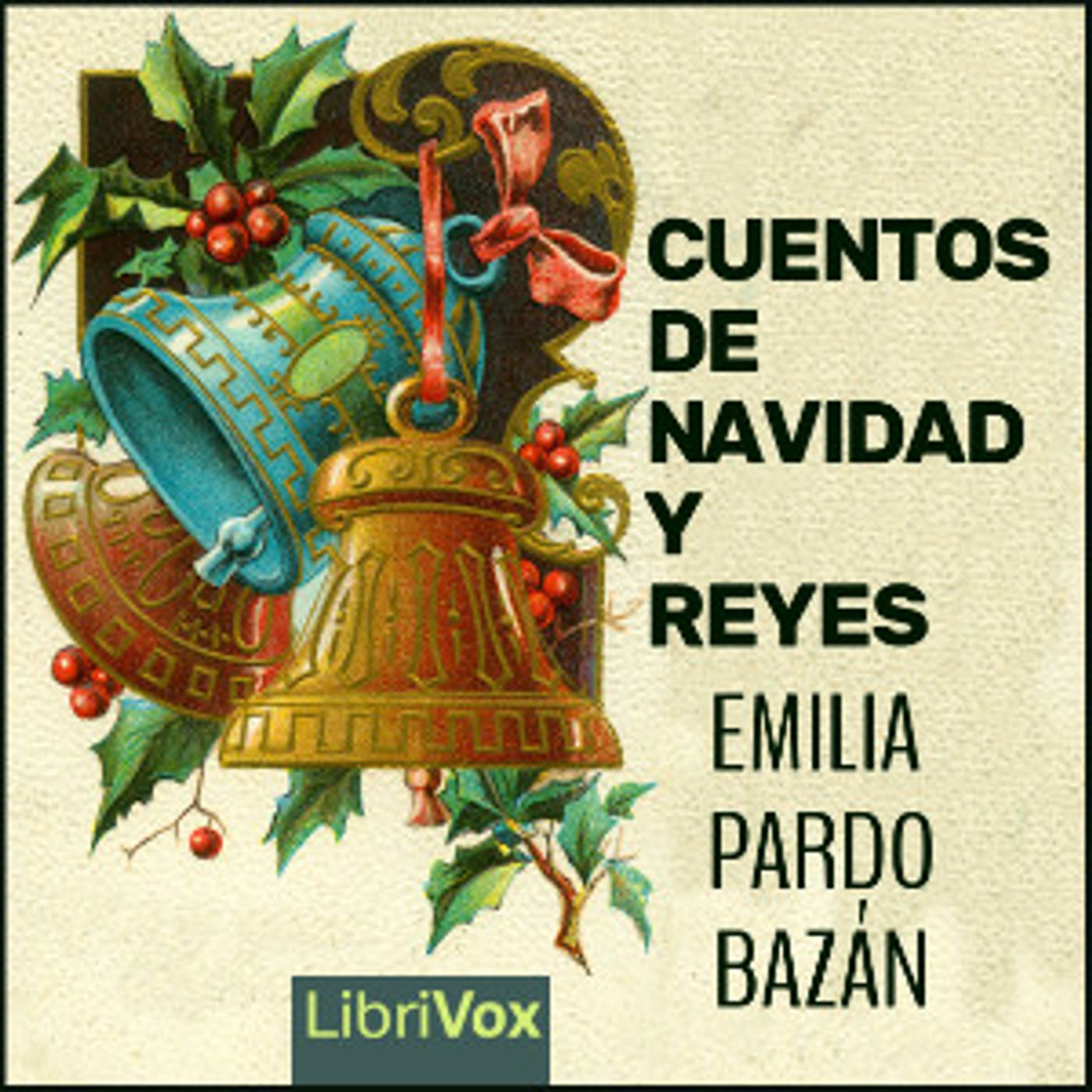 Cuentos de navidad y reyes by Emilia Pardo Bazán (1851 - 1921)