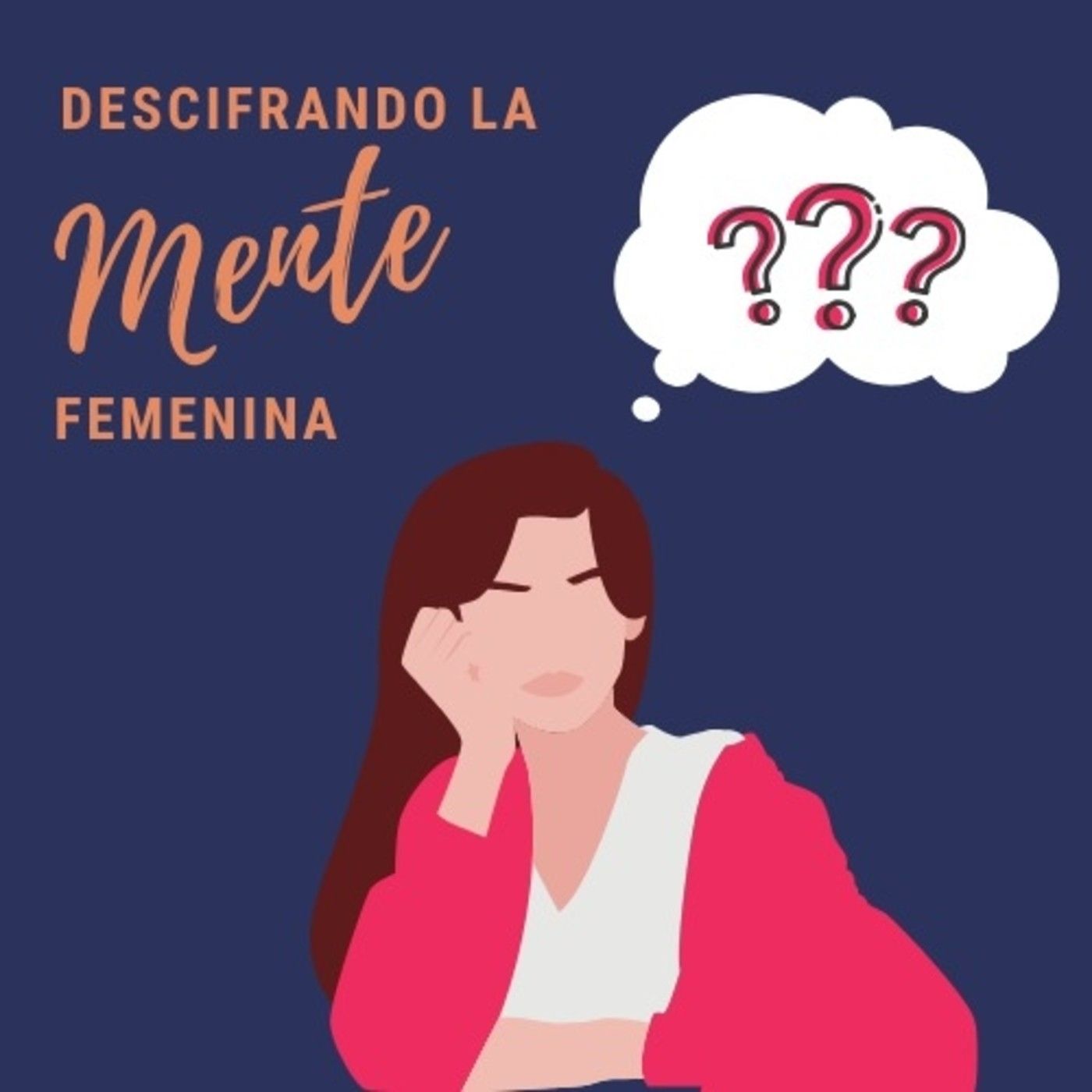 EnCuartados Cap 7: Descifrando la mente femenina