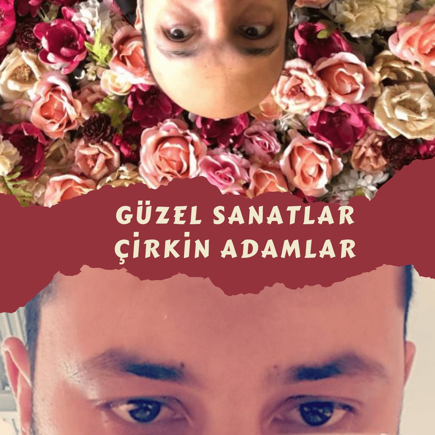 Güzel Sanatlar Çirkin Adamlar