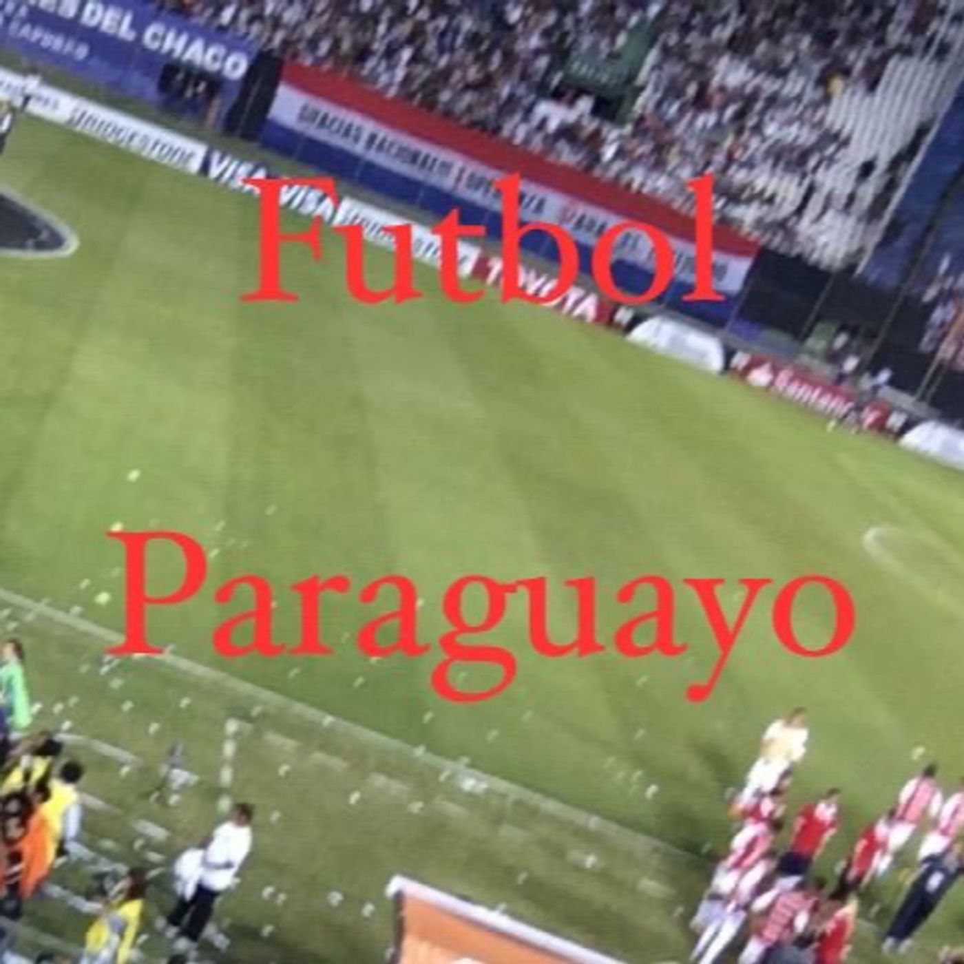 Futbol Paraguayo Ep. 1 episode artwork