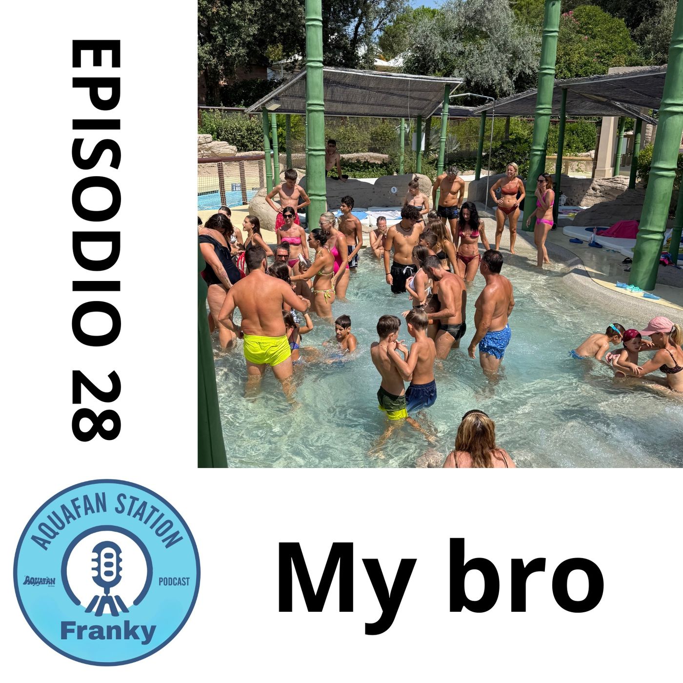 AquafanStation Ep.28 - MyBro episode artwork