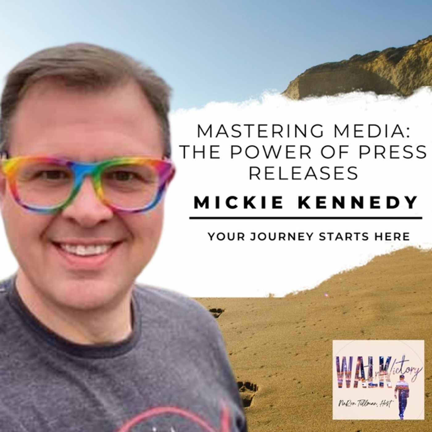 Mastering Media: The Power of Press Releases in Today's World With Mickie Kennedy