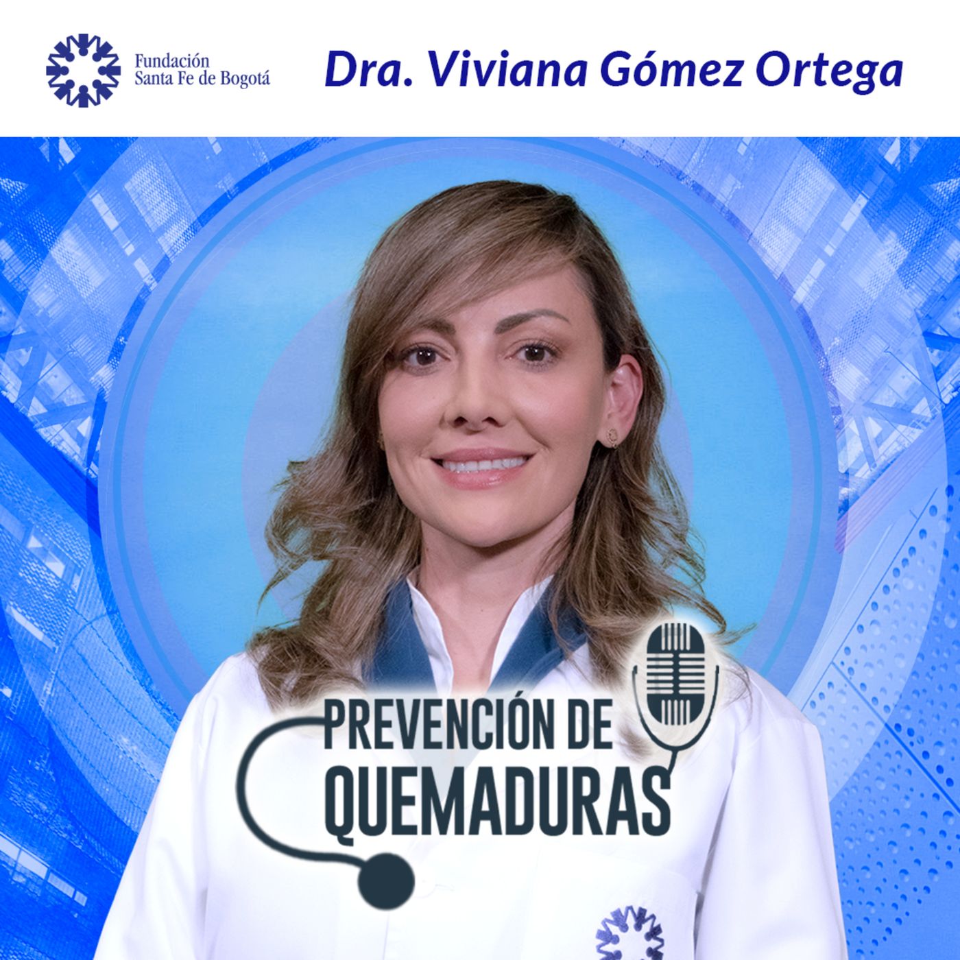 #87 Prevención de Quemaduras en casa. Dra. Viviana Gómez Ortega episode artwork