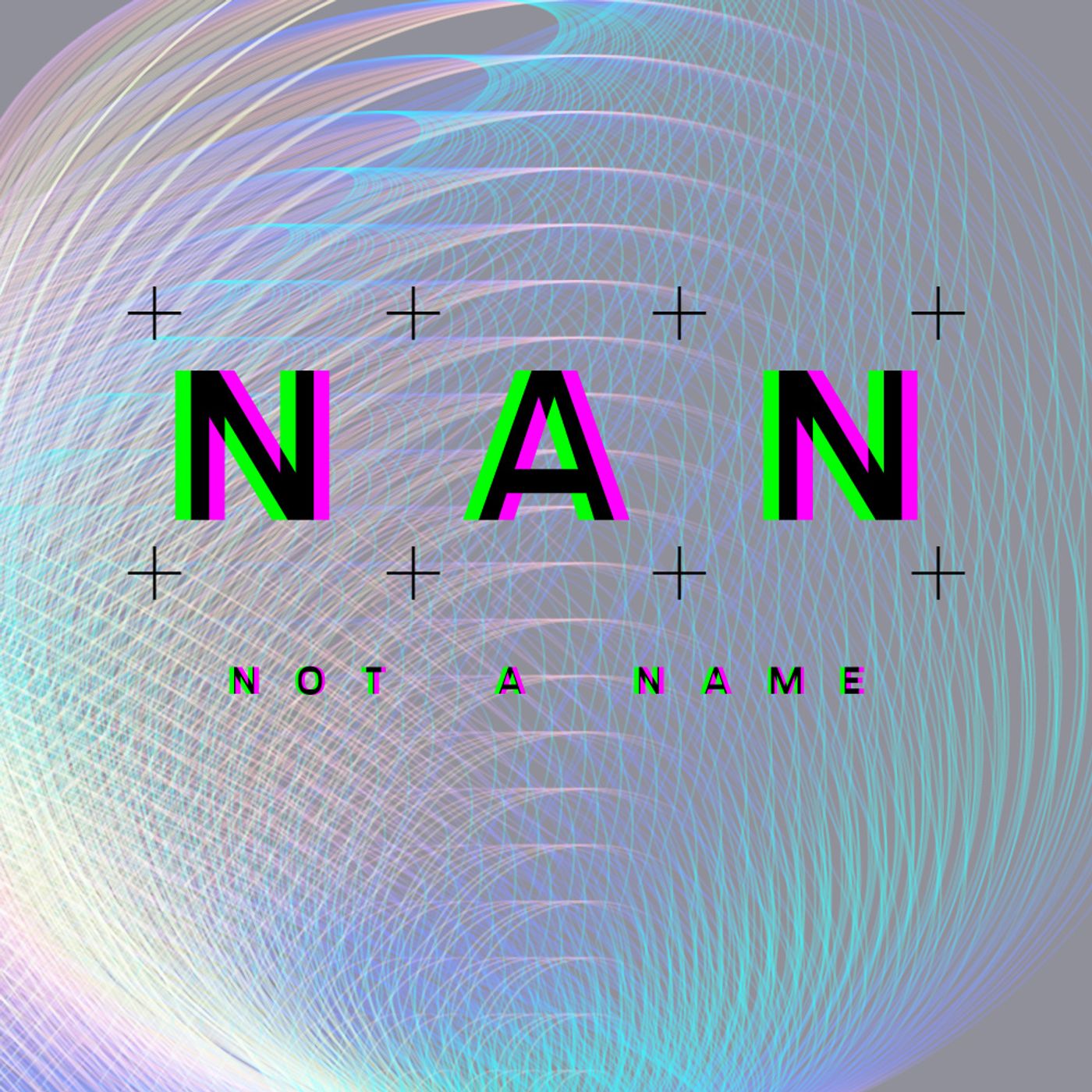 Nan - not a name
