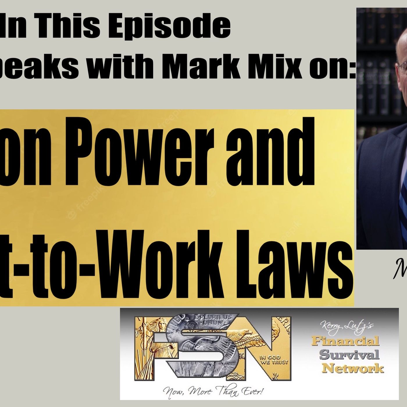 cover of episode Union Power and Right-to-Work Laws- Mark Mix #6208