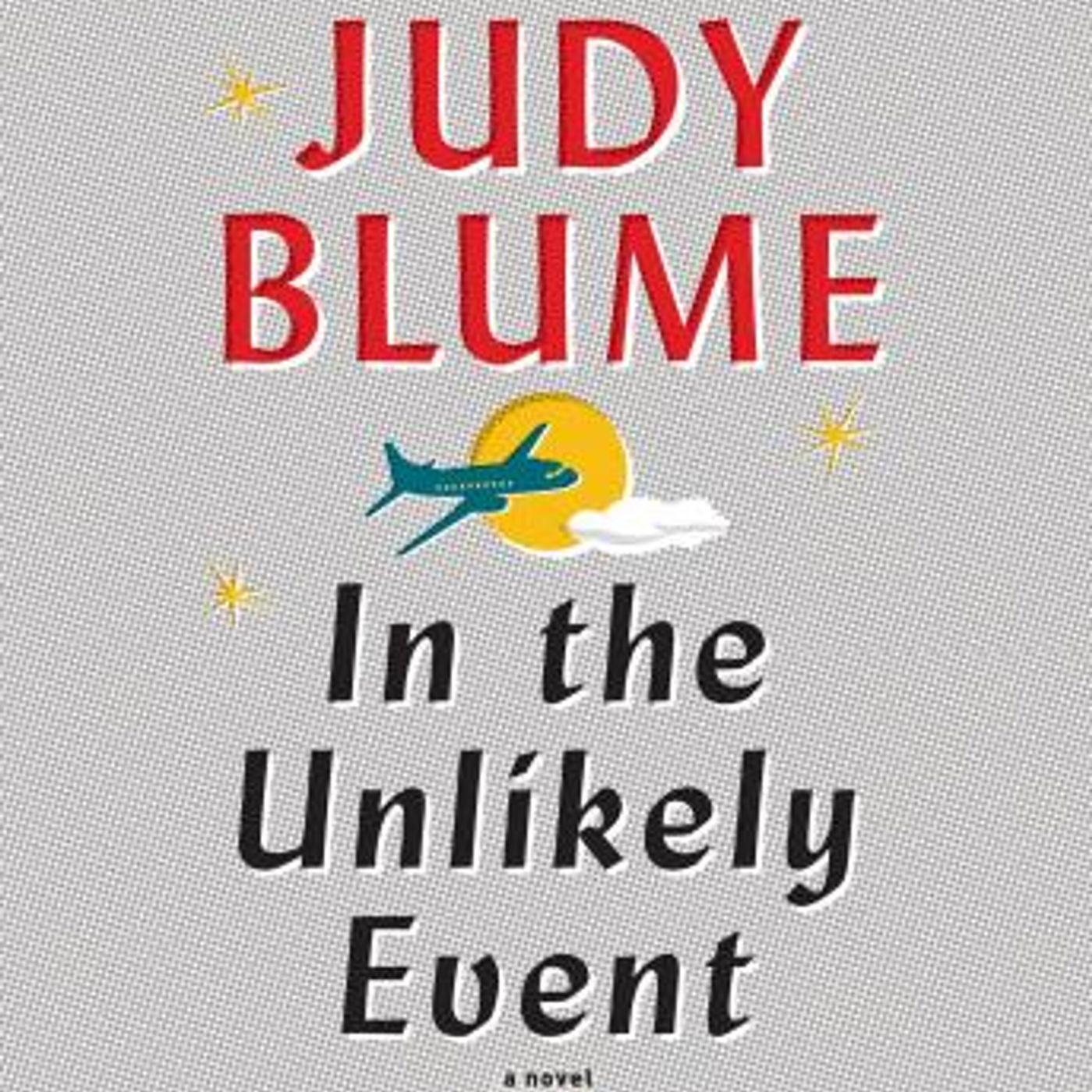 In the Unlikely Event by Judy Blume episode artwork