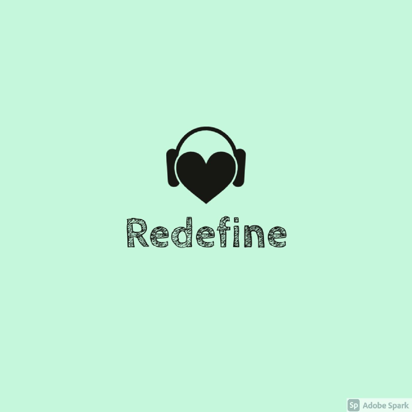 Redefine