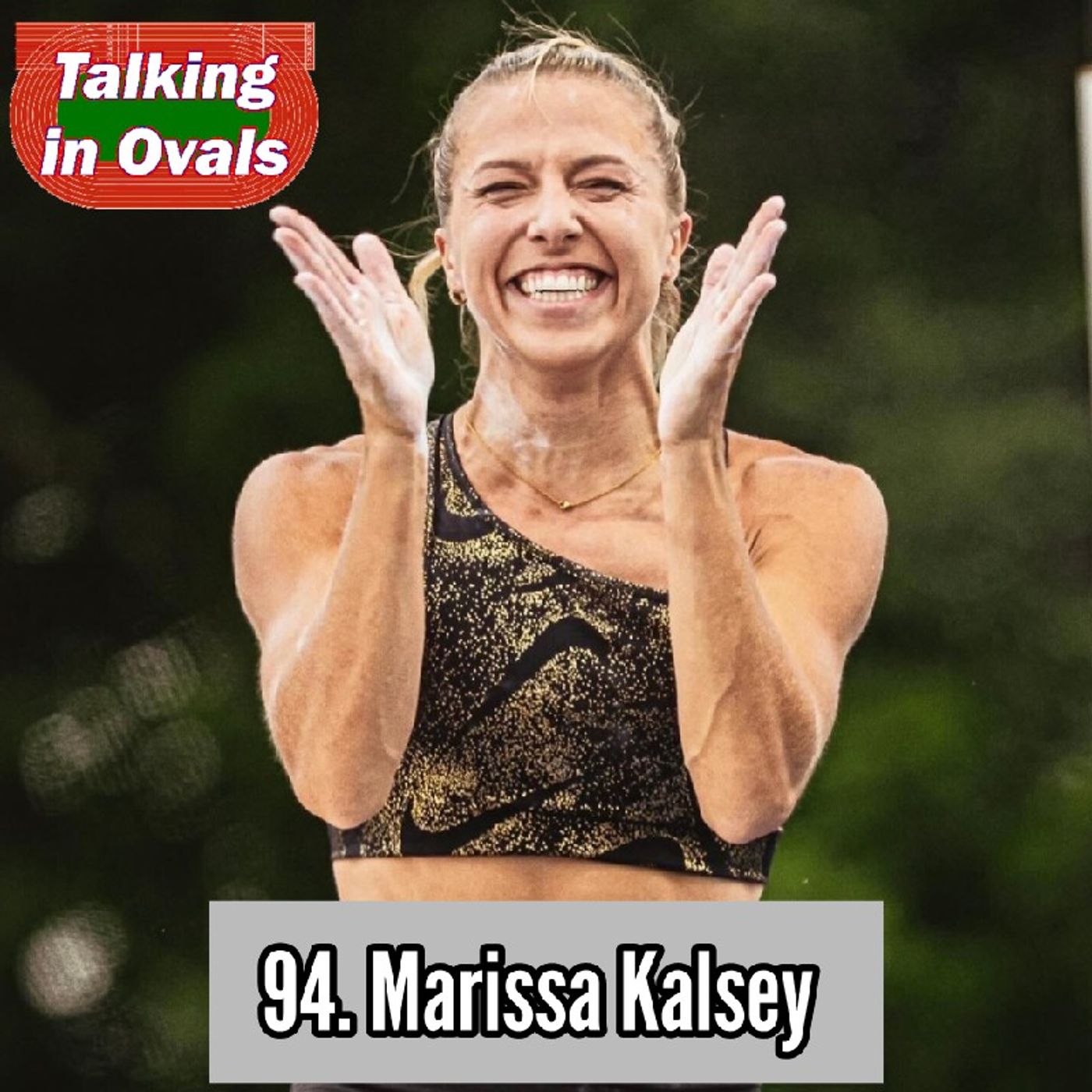 94. Marissa Kalsey, Pro Pole Vaulter & 2024 Olympic Trials Qualifier