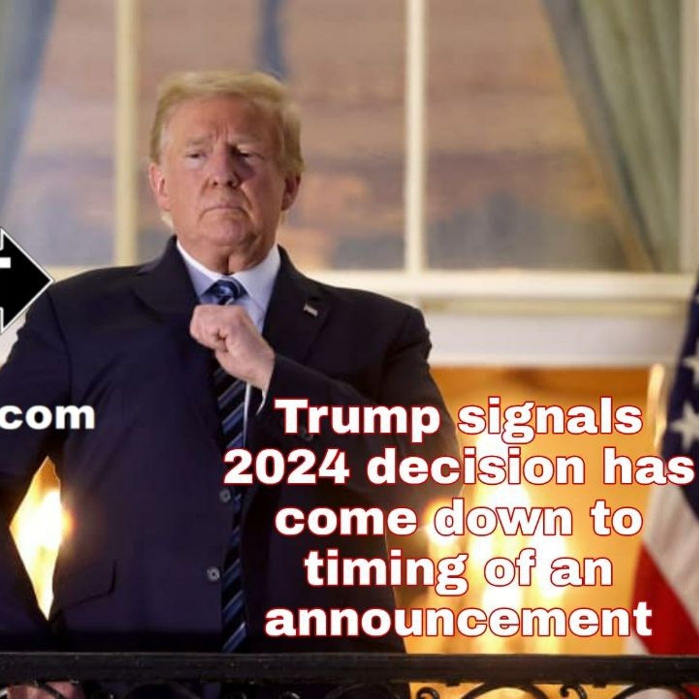 Trump Signals 2024 Decision Has Come Down To Timing Of An Announcement