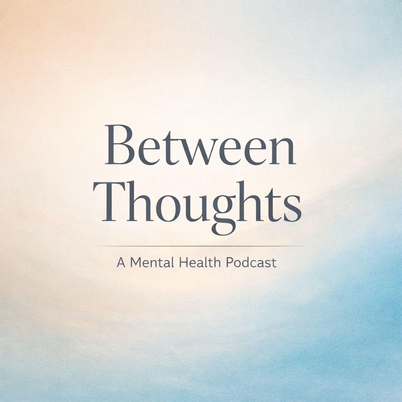 Between Thoughts