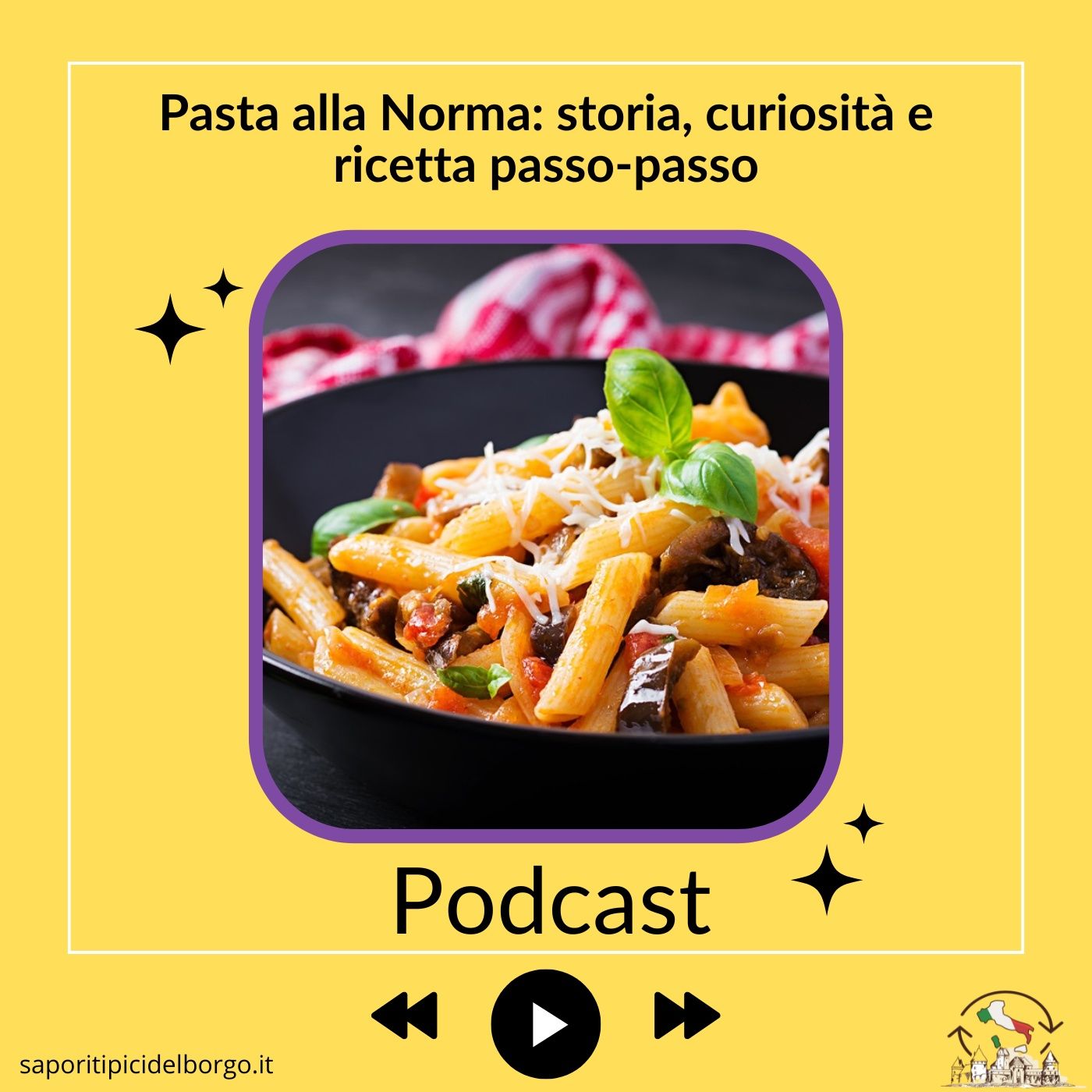 Pasta alla Norma: storia, curiosità e ricetta passo-passo episode artwork