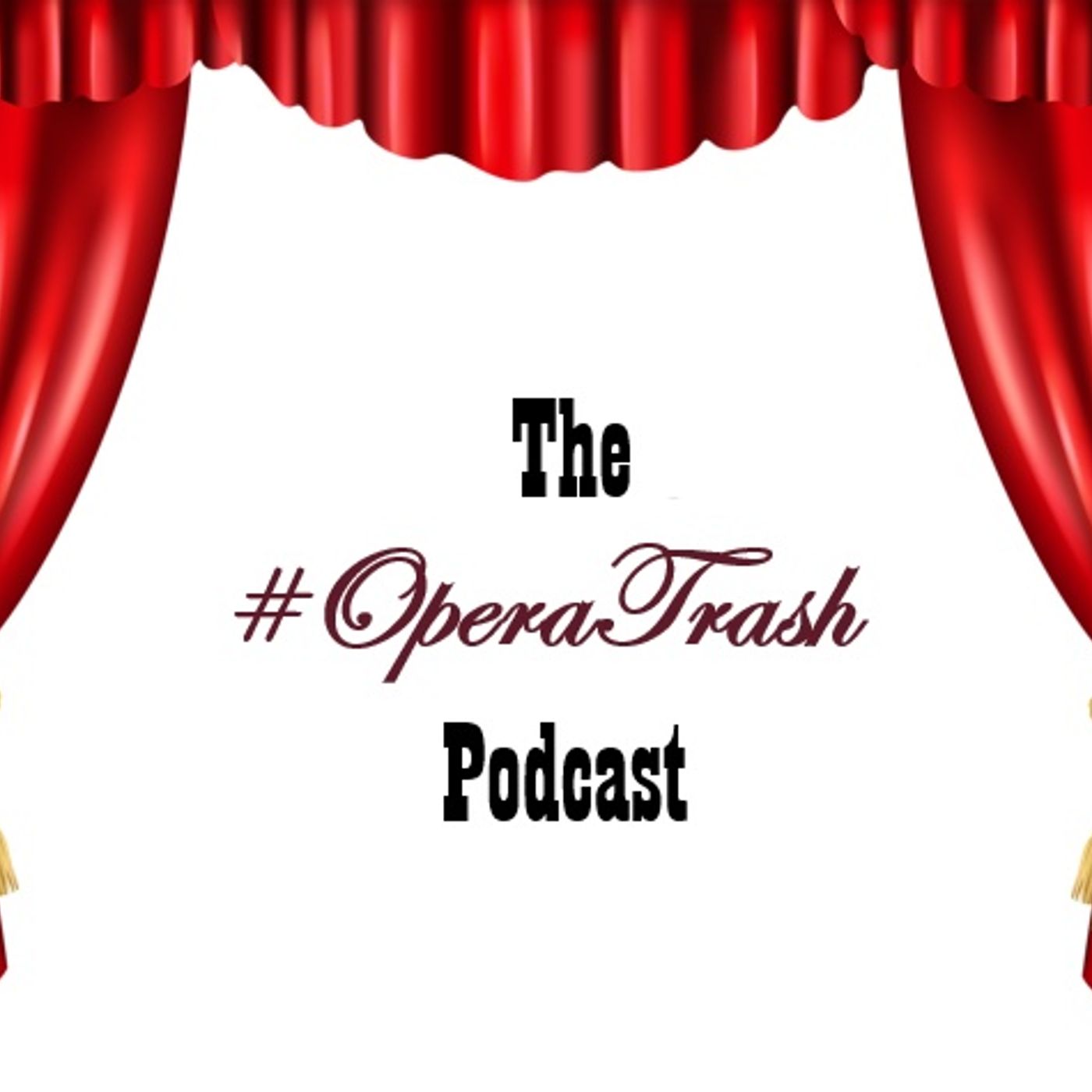 The #OperaTrash Podcast