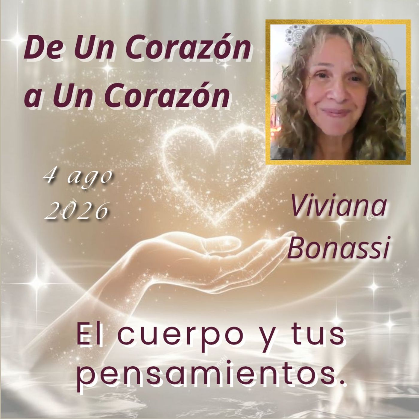 Clase 87🔸El cuerpo y tus pensamientos🔸Viviana Bonassi🔸De Un Corazón a Un Corazón🔸4 ago 2026 episode artwork