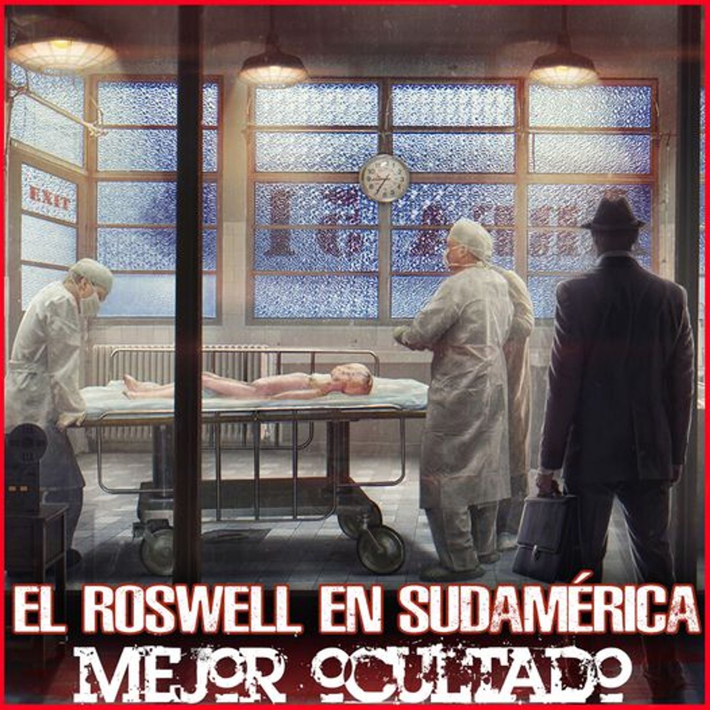 El Roswell en Sudamérica Mejor Ocultado episode artwork