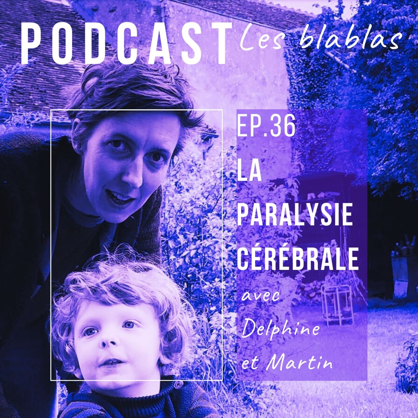 Les Blablas d\'Andy | Le podcast des parents d\'enfants en situation de handicap.