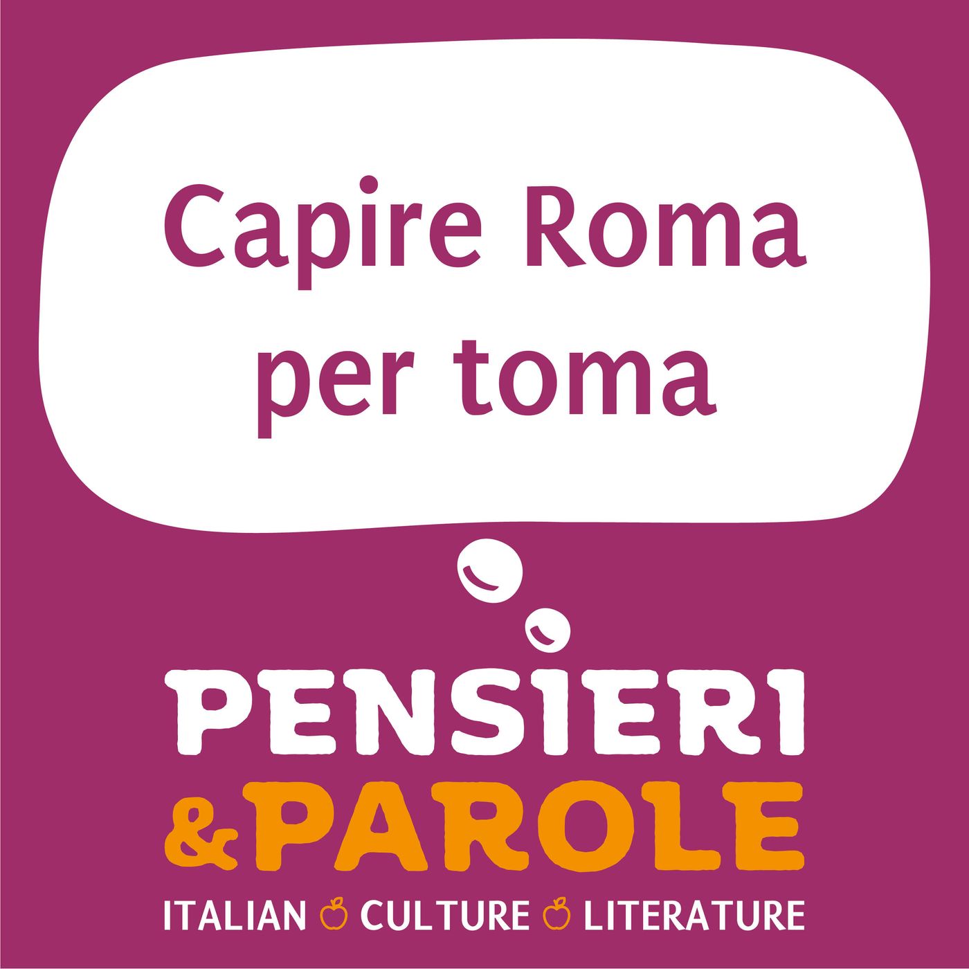 174. Capire Roma per Toma: lingua italiana e fraintendimenti