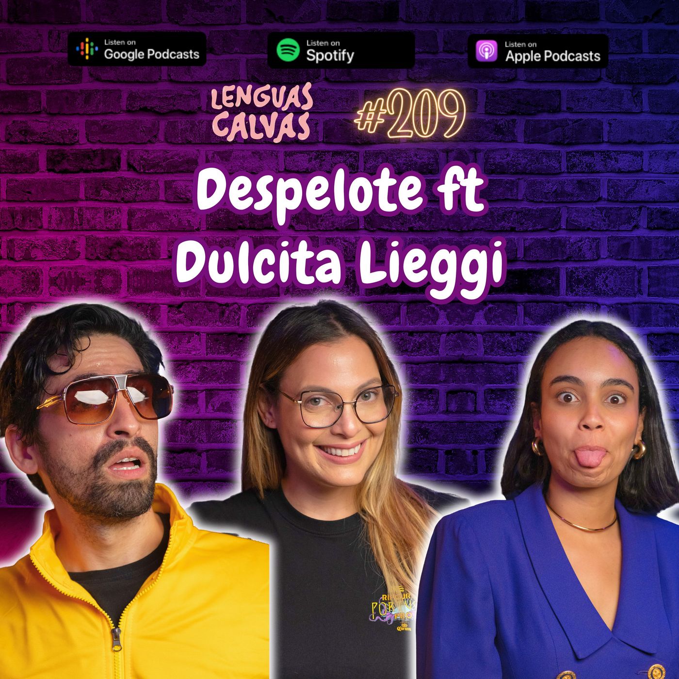 #209 Despelote ft Dulcita Lieggi