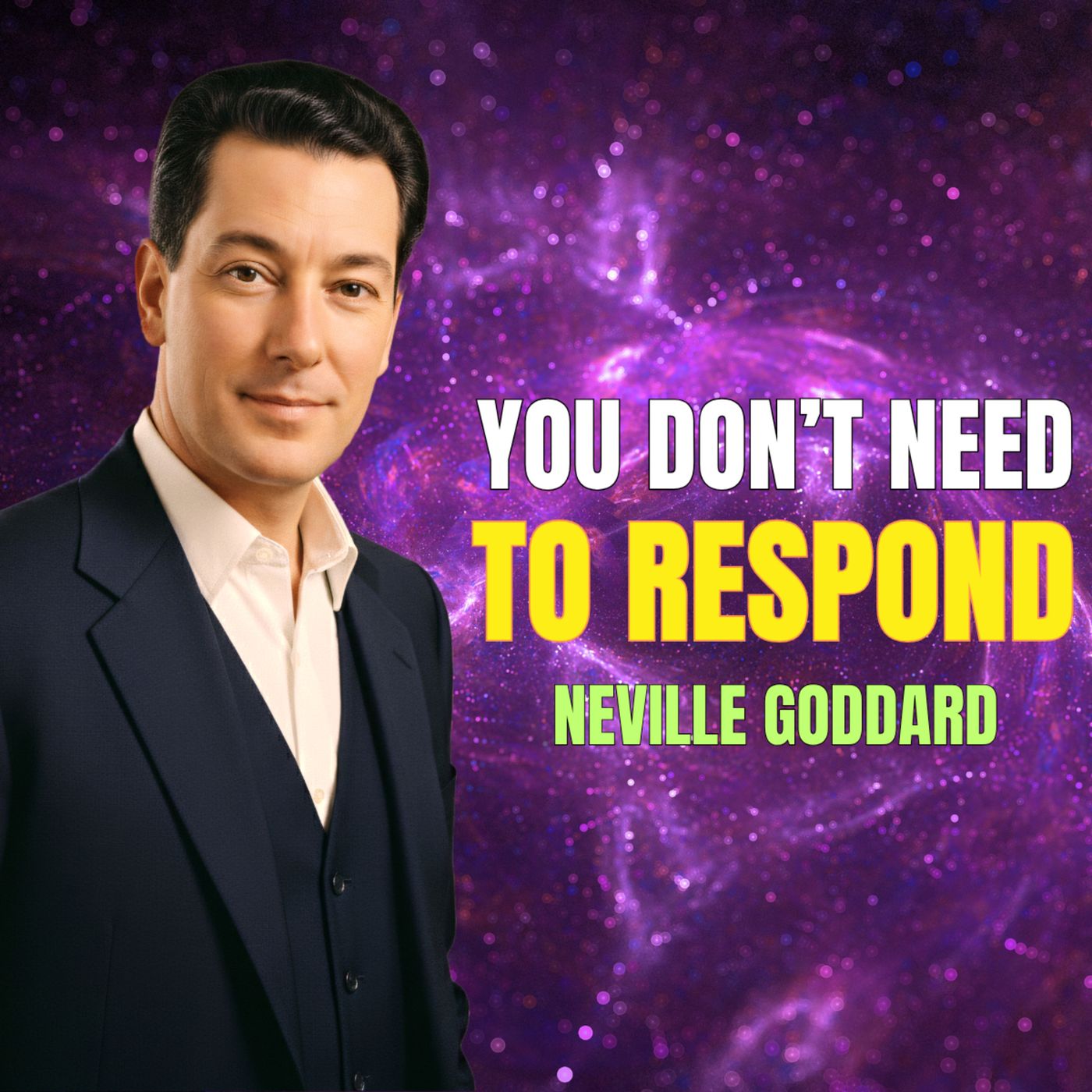 You Don’t Need To Respond ❌ Stay Calm No Matter What ✨ And Watch Life Shift 🔥 Neville Goddard