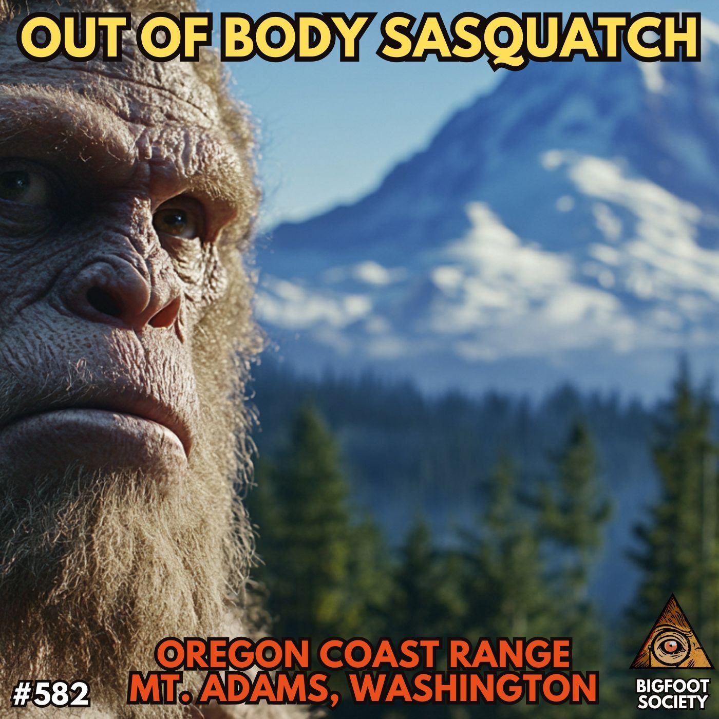 Out of Body Sasquatch Encounters | Mt. Adams, Washington