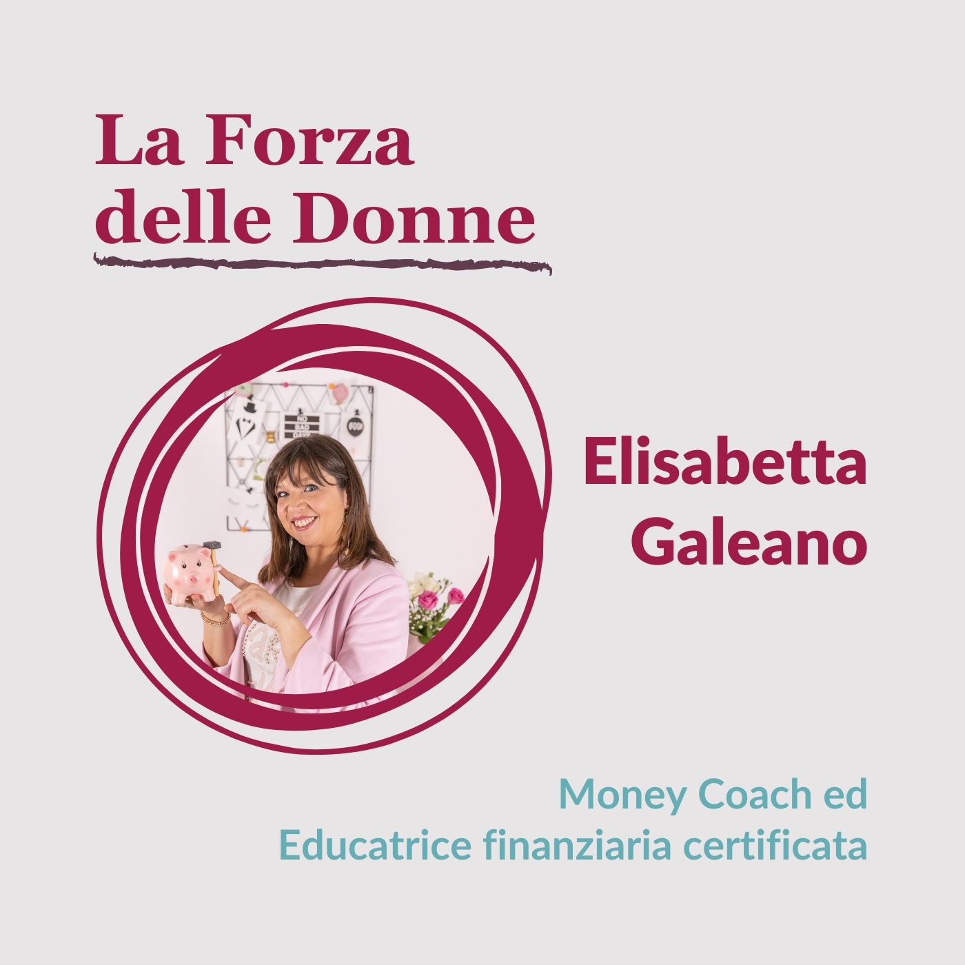 02.02 La forza delle Donne - Intervista ad Elisabetta Galeano, Money Coach ed Educatrice Finanziaria