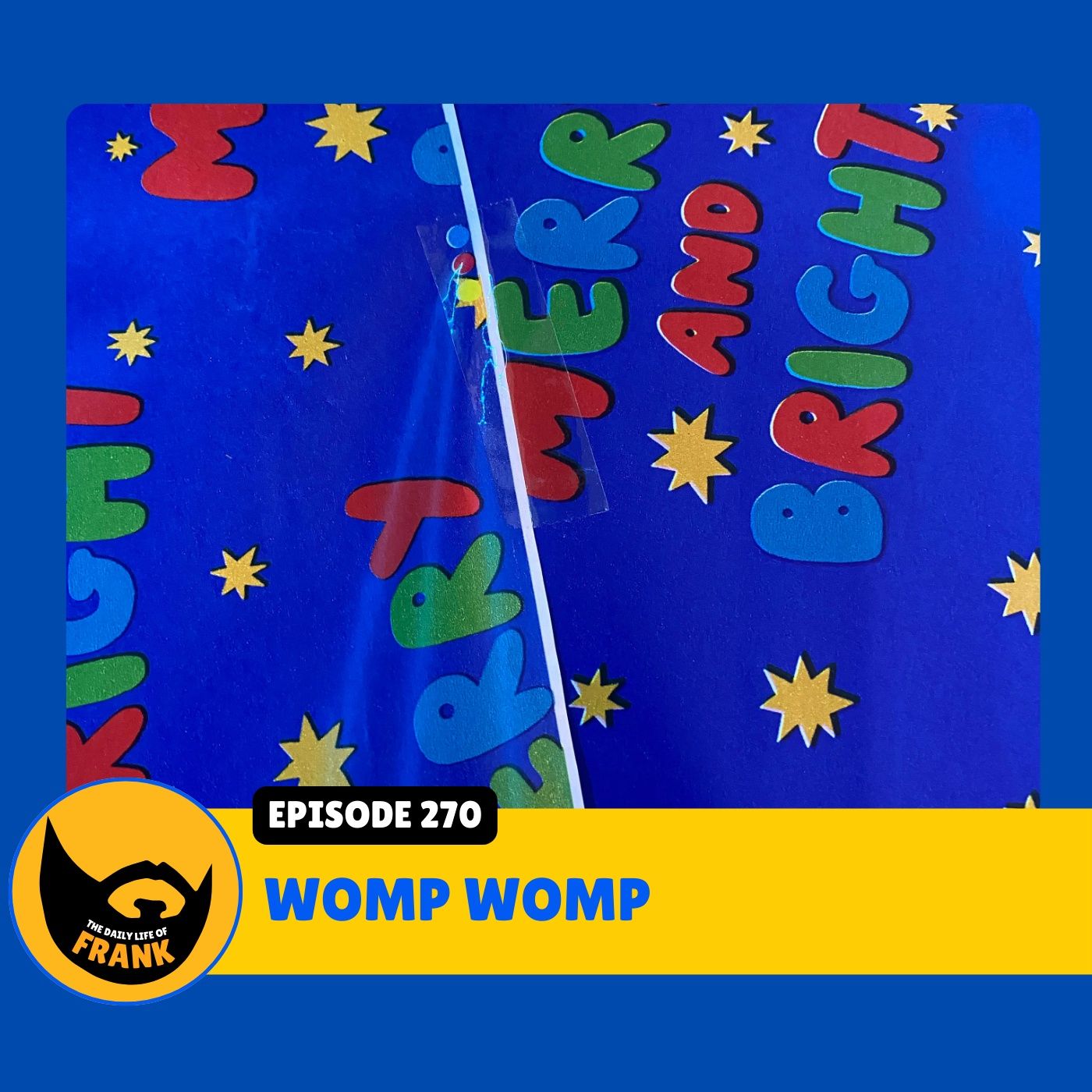 Episode 270: Womp Womp