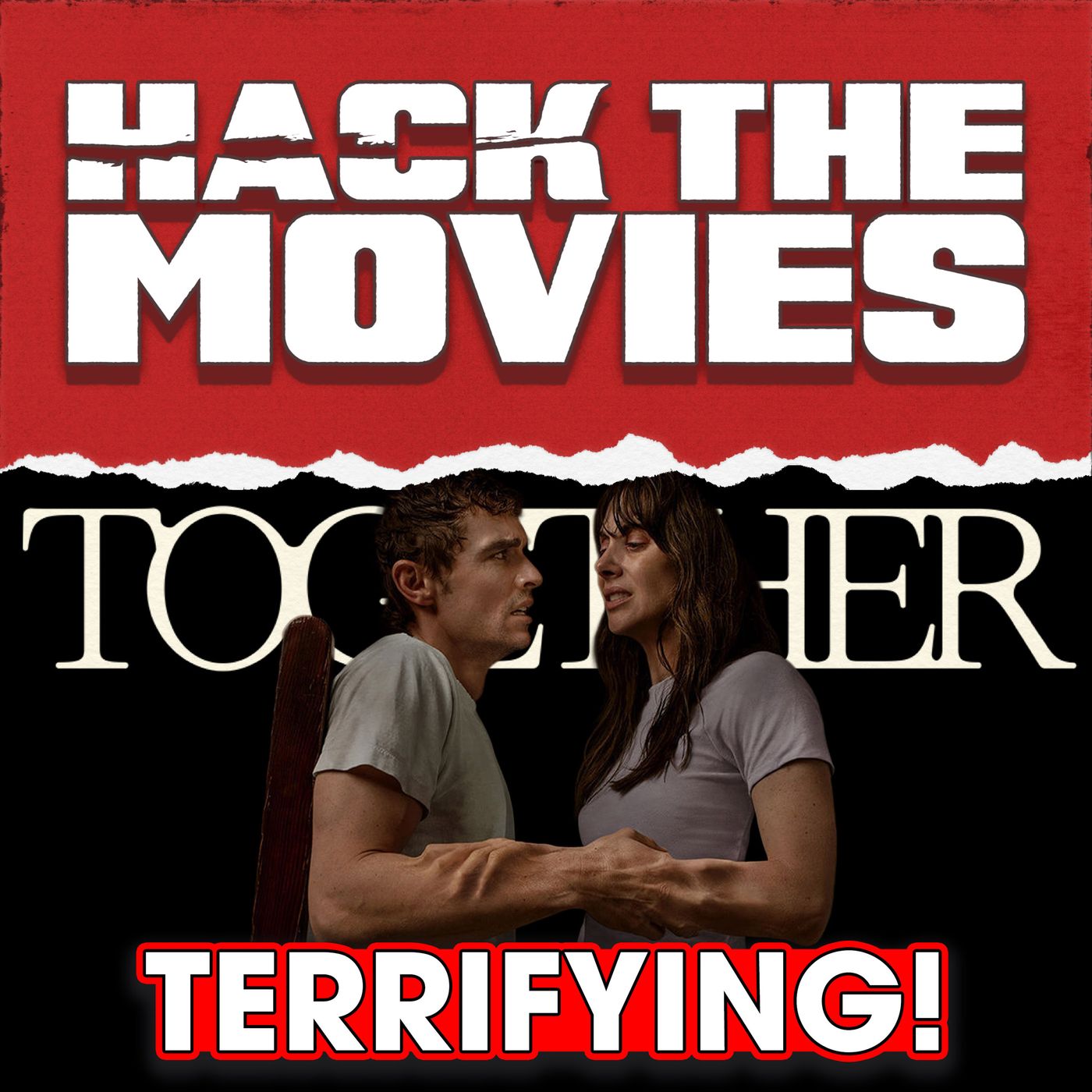 Together is Terrifying! - Hack The Movies! (#488) episode artwork