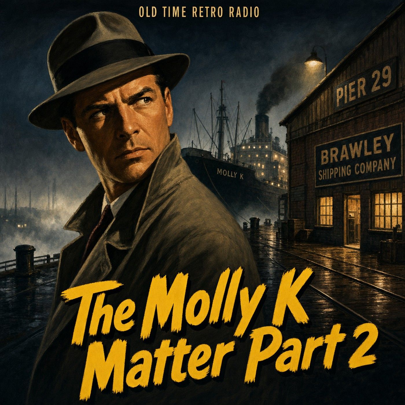 Yours Truly Johnny Dollar - "The Molly K Matter Part 2" (Old Time Radio) episode artwork