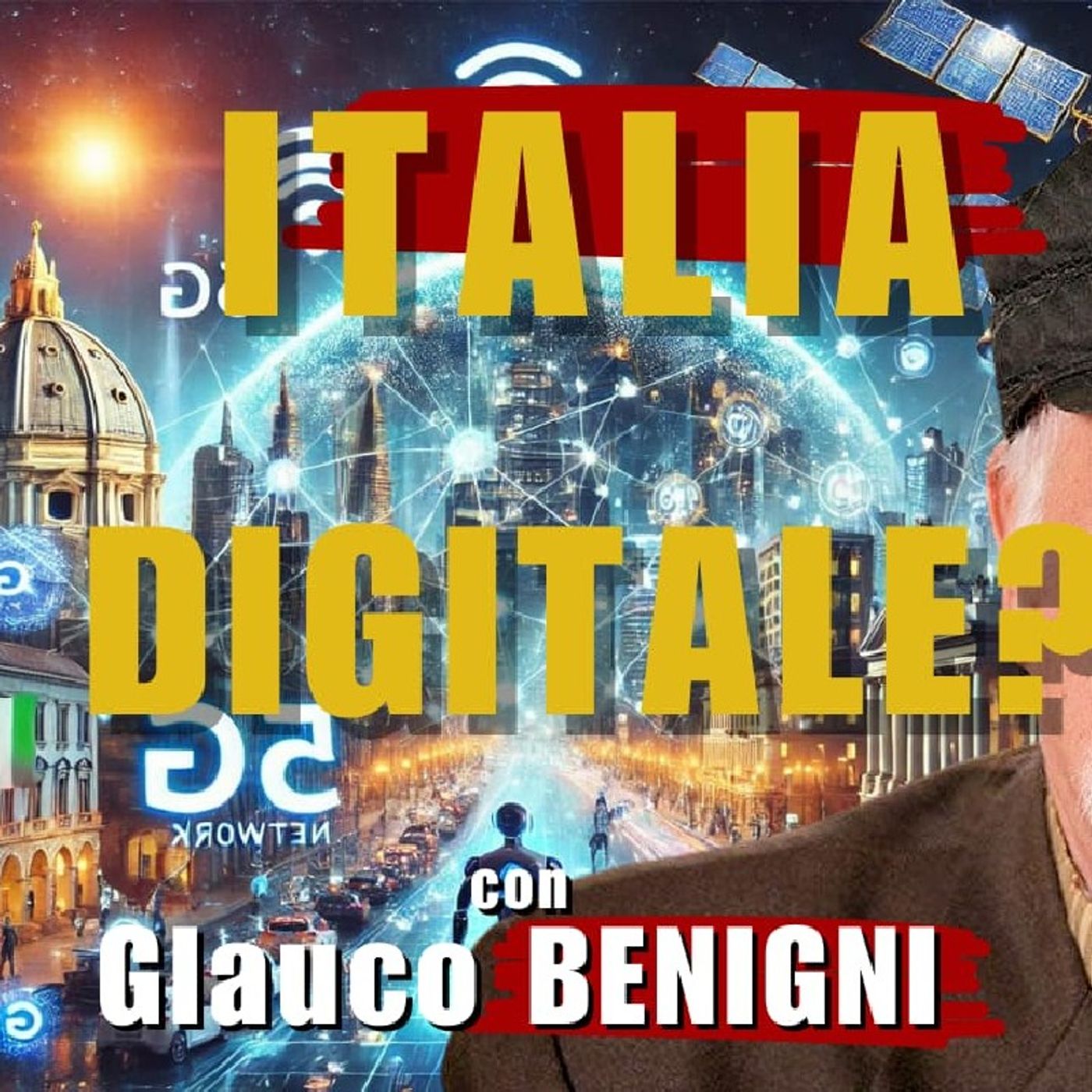 AI, SATELLITI, BIG DATA, 5 G E SMART CITIES NELLA NUOVA 'ITALIA DIGITALE Alla Mezza episode artwork