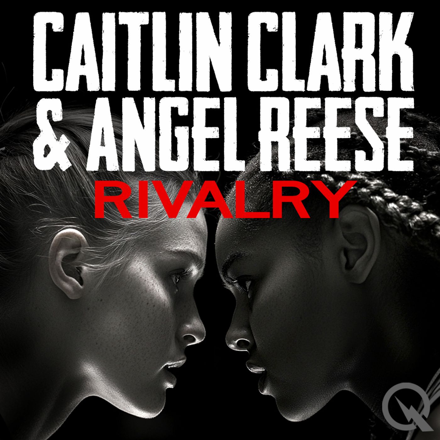 Caitlin Clark and Angel Reese - Rivalry