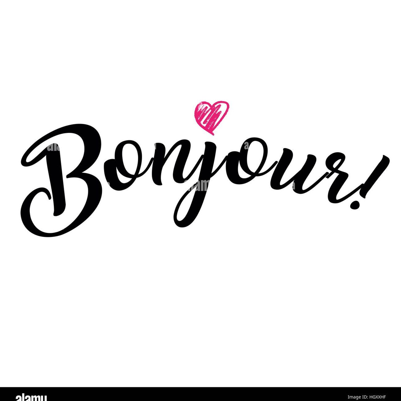 Bonjour!