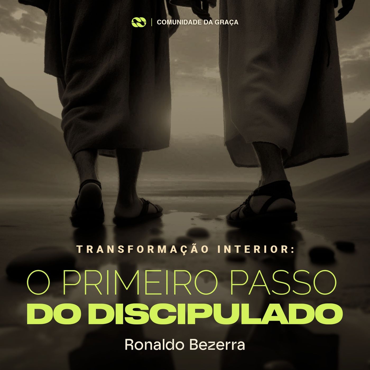 TRANSFORMAÇÃO INTERIOR: O PRIMEIRO PASSO DO DISCIPULADO // Pr. Ronaldo Bezerra episode artwork