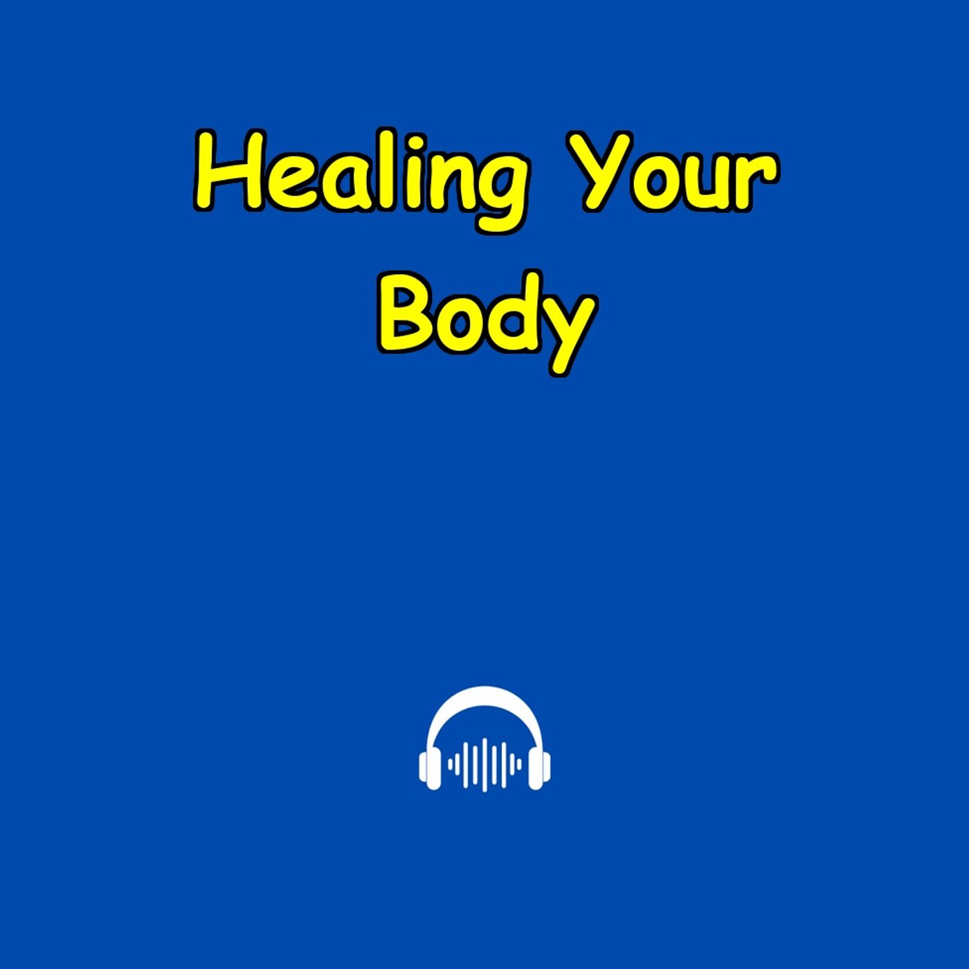 Healing Your Body | Mindset Affirmations for Health Recovery