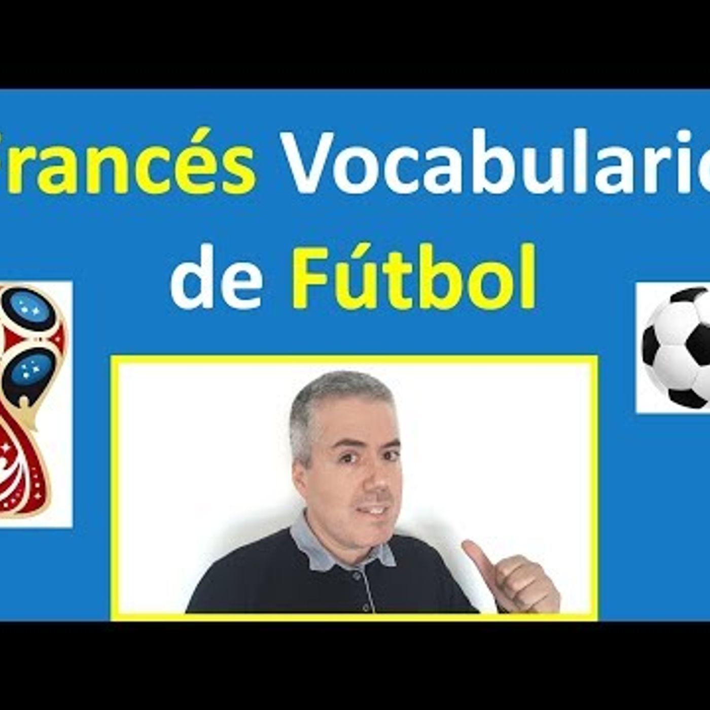 44. Vocabulario de Fútbol en Francés Curso de Francés Básico
