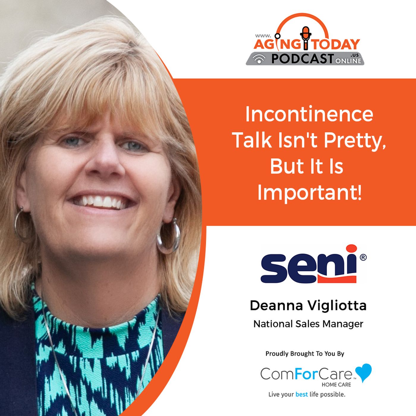 5/9/22: Deanna Vigliotta with TZMO USA, Inc.| Incontinence Talk Isn't Pretty, But It Is Important!