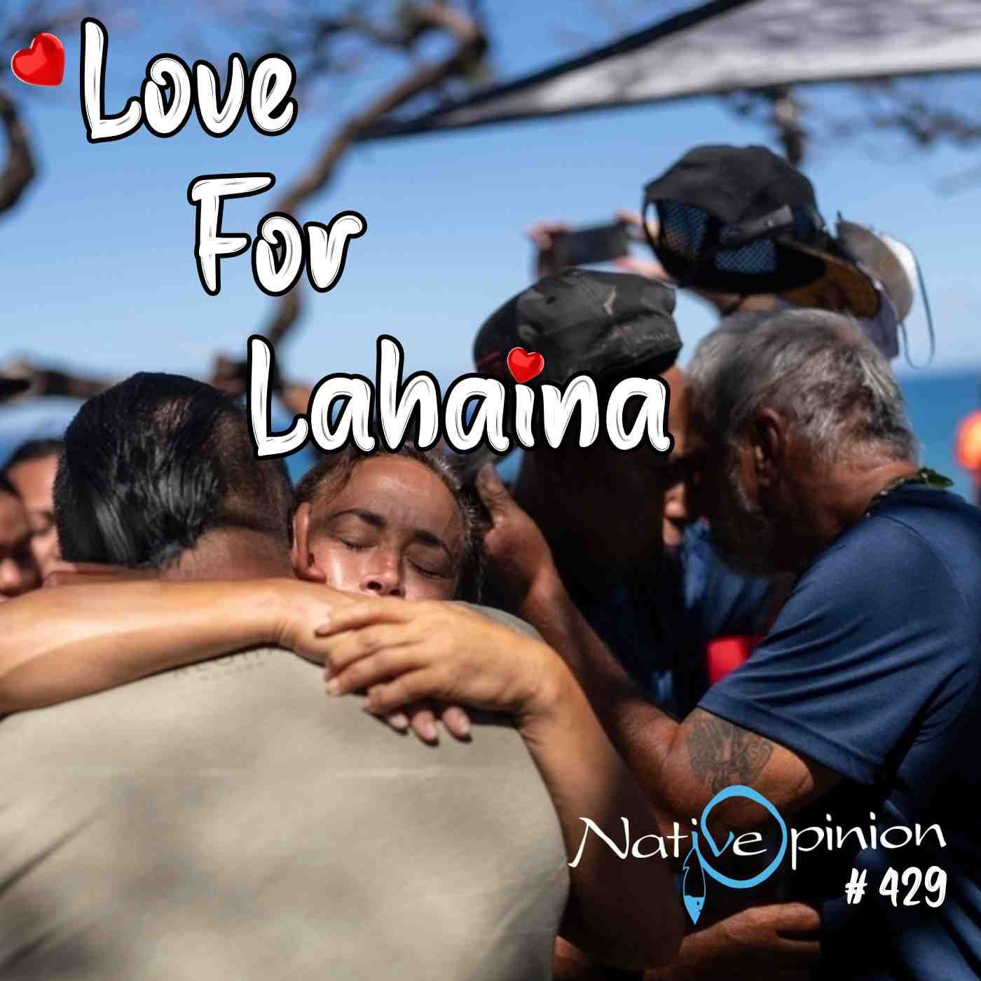 Episode 429 "Love For Lahaina" - podcast episode cover