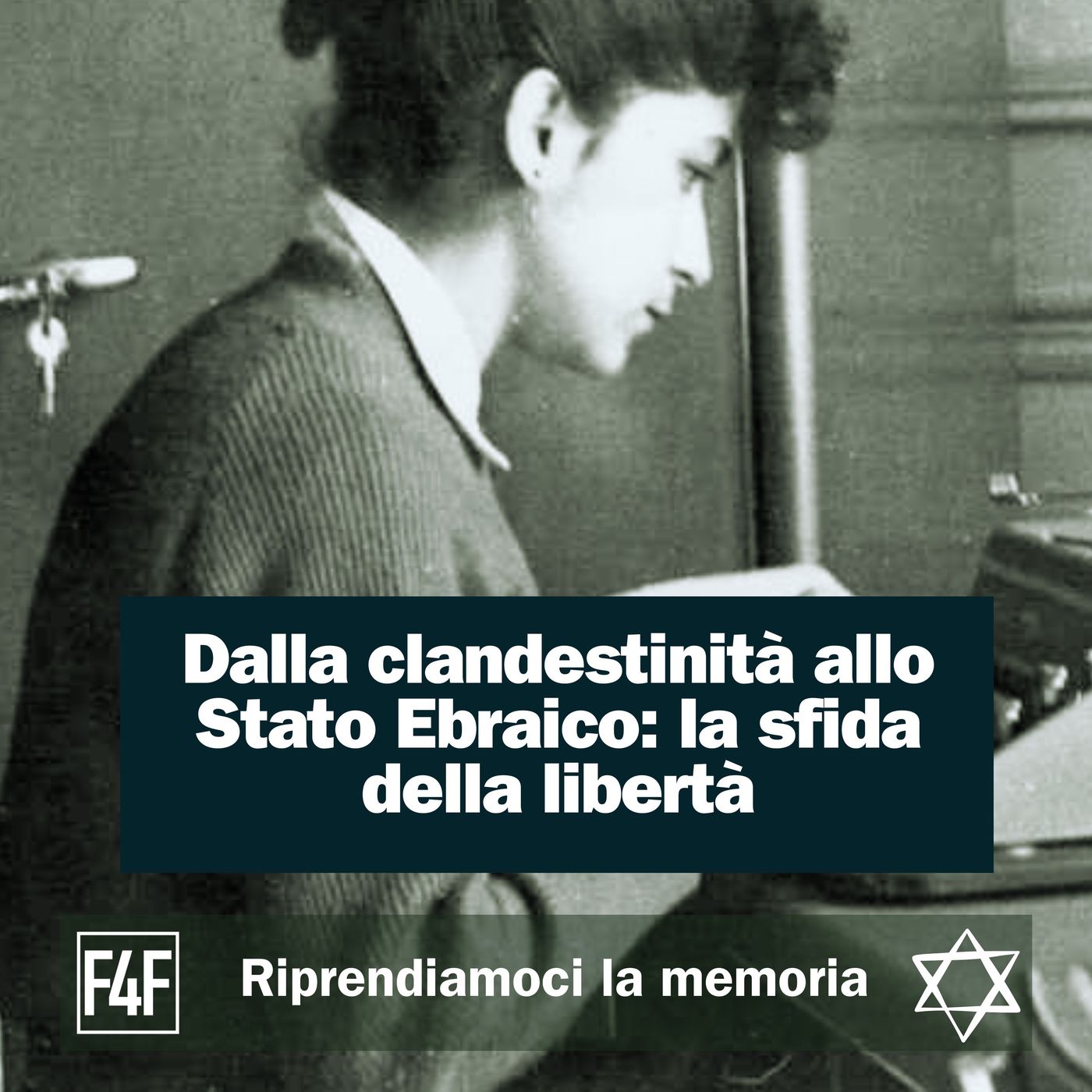 Dalla clandestinità allo Stato Ebraico: la sfida della libertà episode artwork
