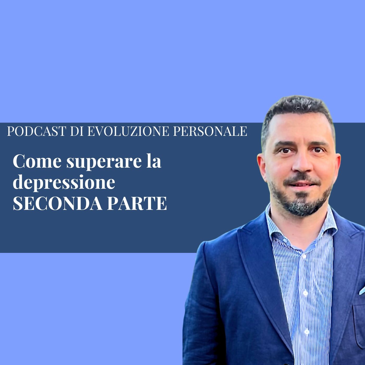 Episodio 313 - Come superare la depressione SECONDA PARTE episode artwork