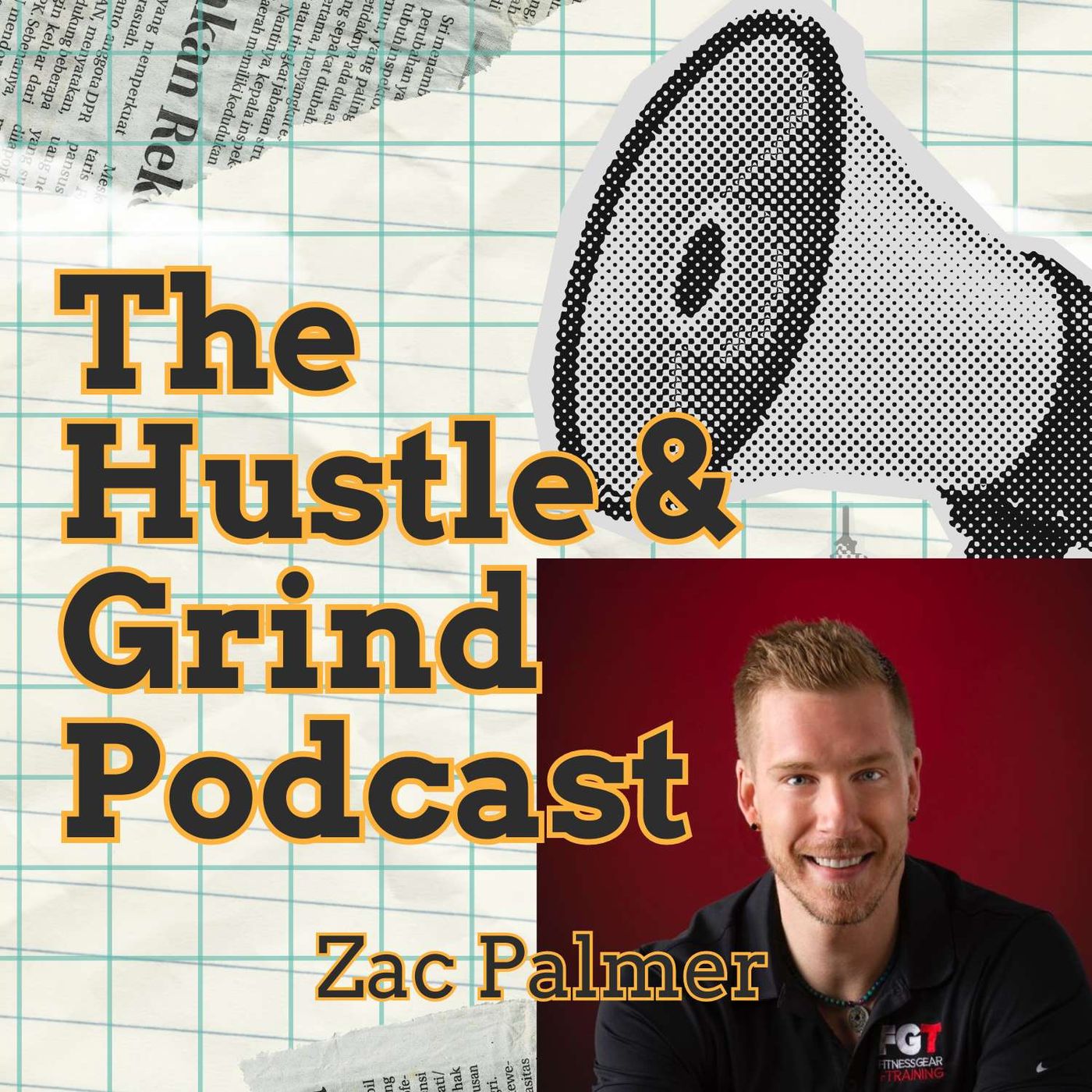 The Hustle & Grind Podcast