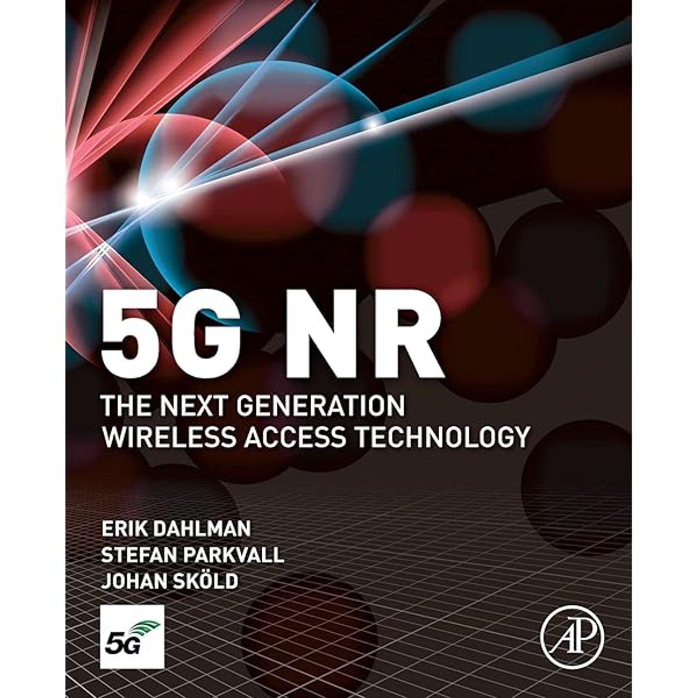 5G/5G-Advanced: The New Generation Wireless Access Technology