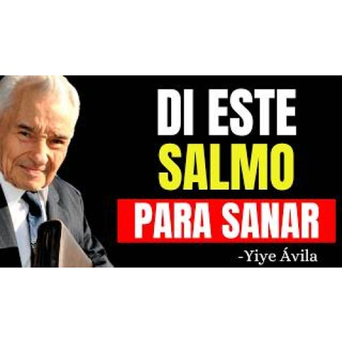Recita este Salmo y fortalece tu fe mientras oras por tu salud - Predicaciones Cristianas episode artwork