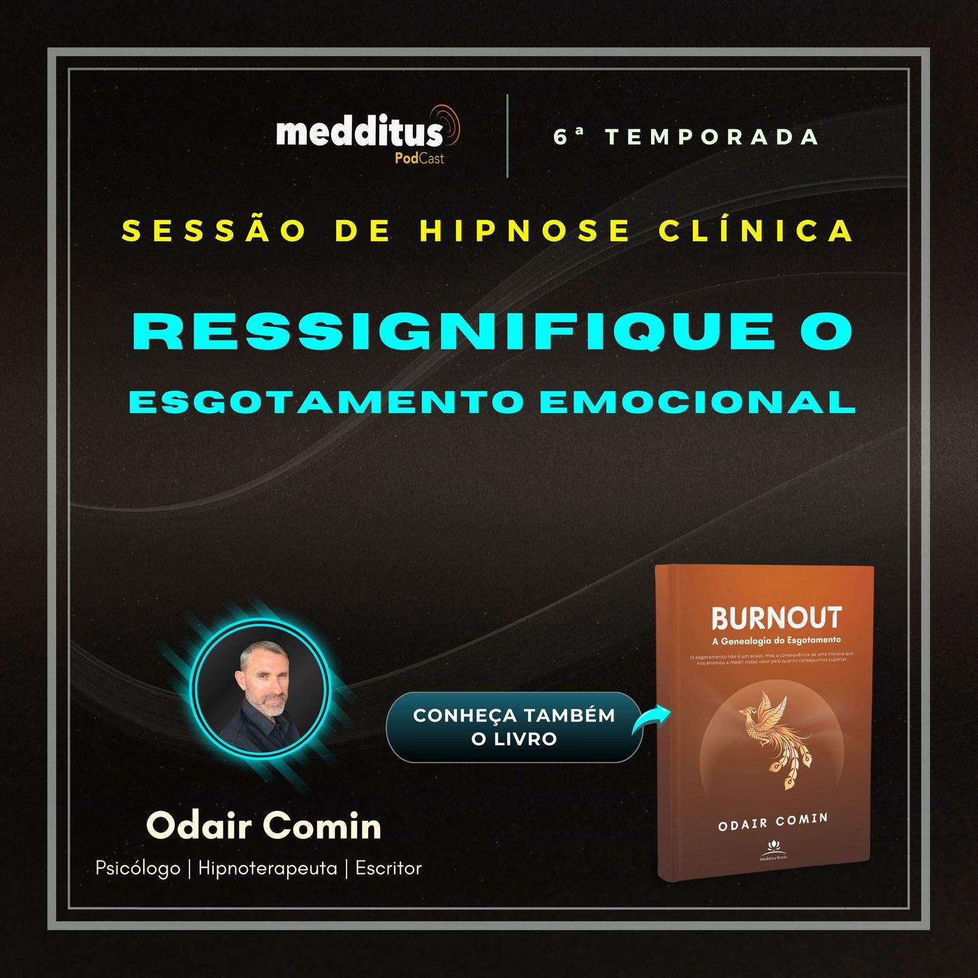 228 | Hipnose para Ressignificar o Esgotamento Emocional | Odair Comin