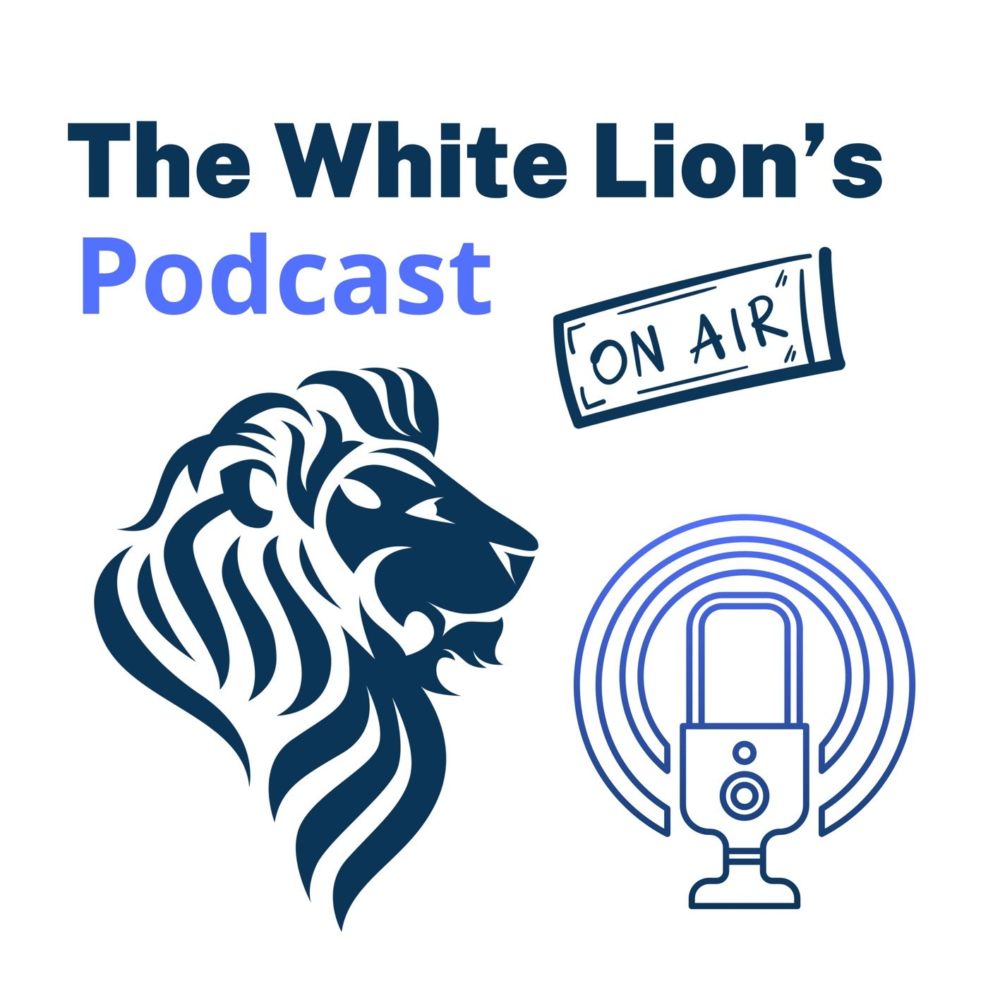 The White Lion’s Podcast cover art