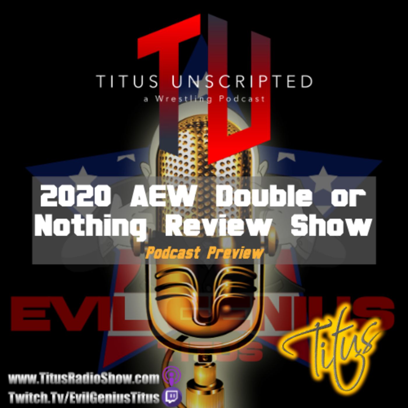 Titus Unscripted - a Wrestling Podcast