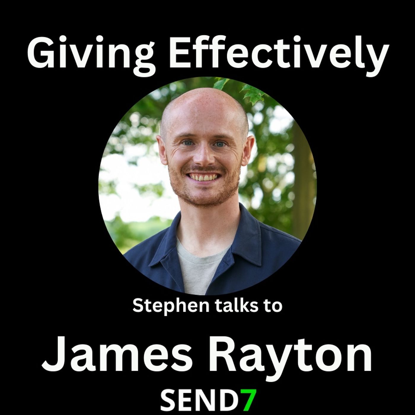Giving Effectively (with James Rayton) Giving Effectively (with James Rayton)