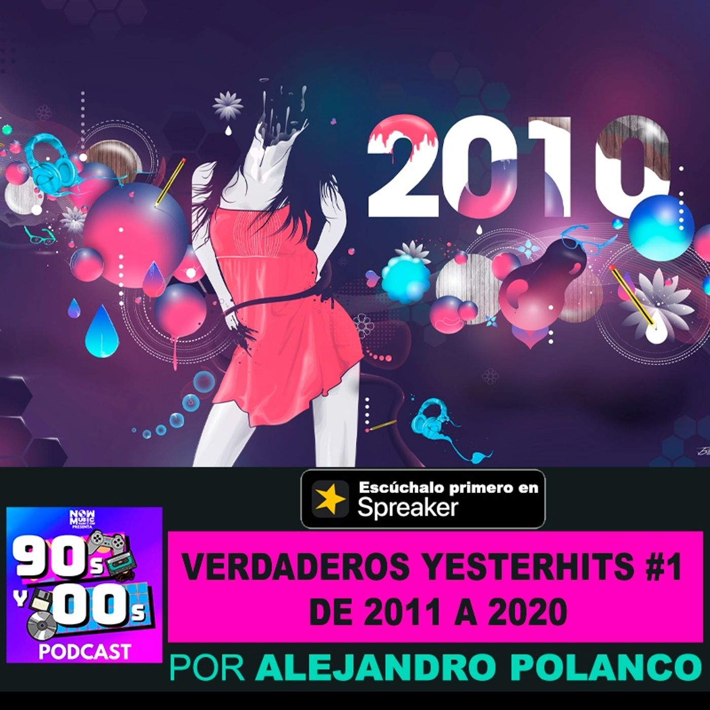 Verdaderos Yesterhits de 2011 a 2020 que han sido # 1 episode artwork