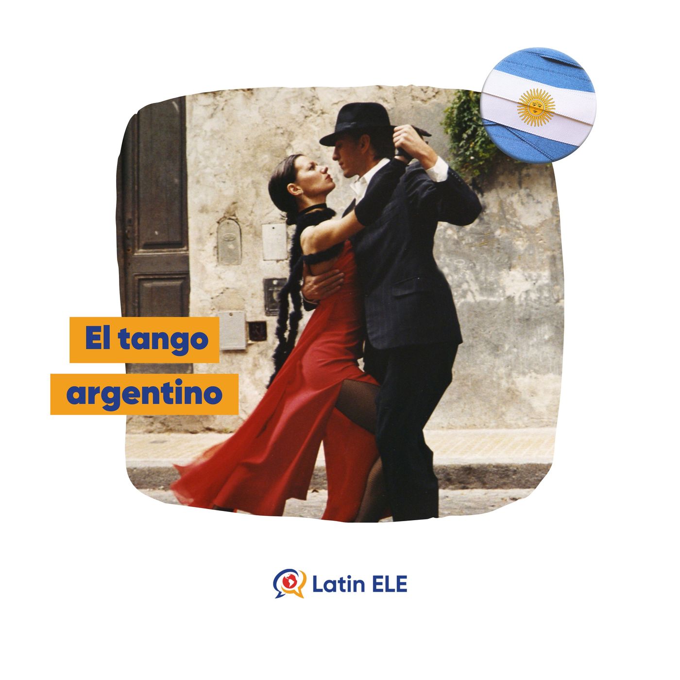 #36 - El Tango Argentino 🇦🇷