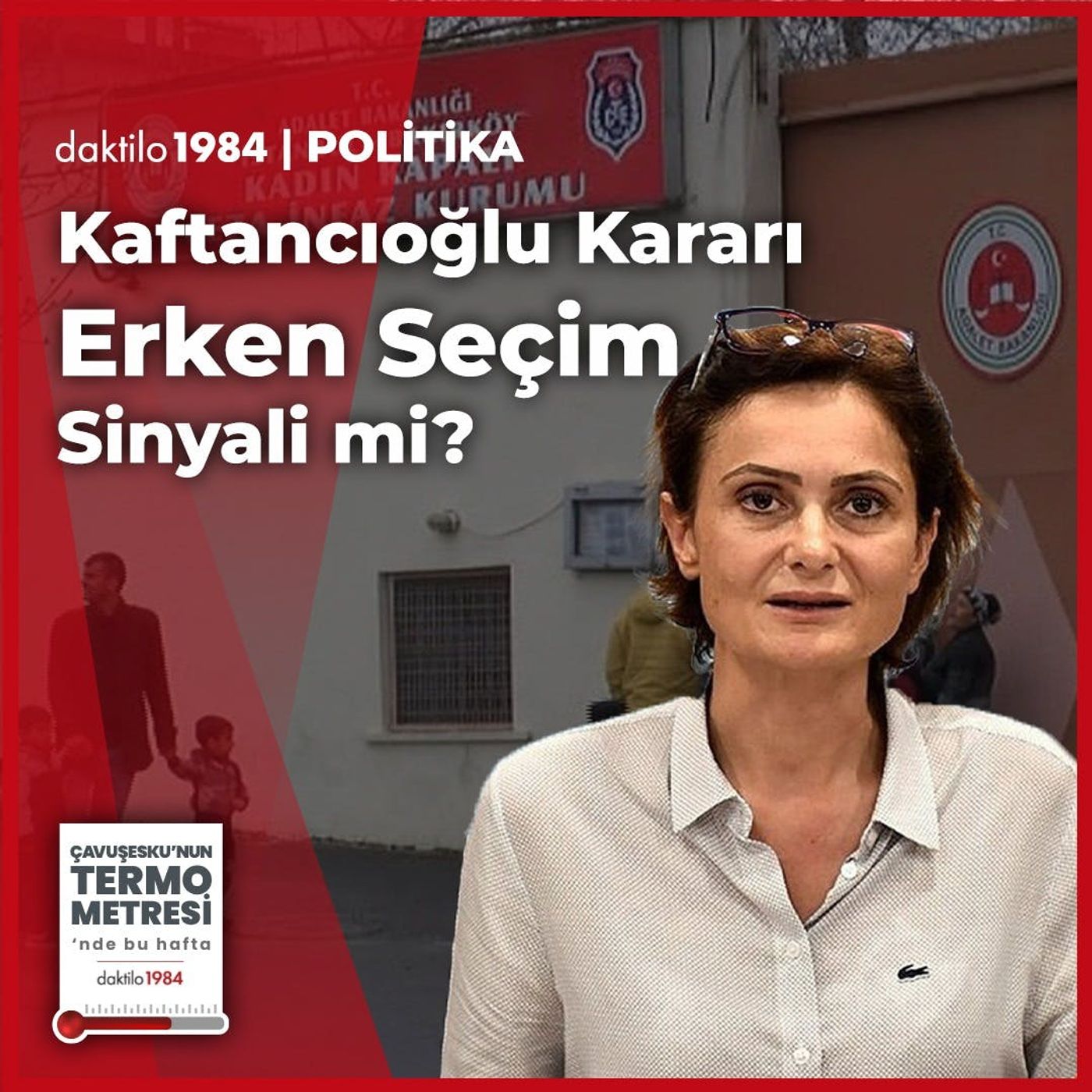 Kaftancıoğlu Kararı Erken seçim Sinyali mi? | Çavuşesku'nun Termometresi #108 episode artwork