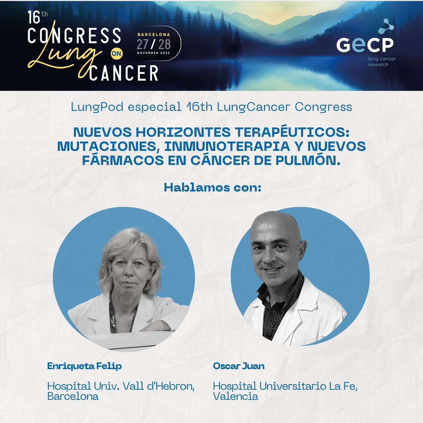 Episodio 9 'Especial 16 Congreso': Entrevista Drs. Enriqueta Felip y Oscar Juan episode artwork