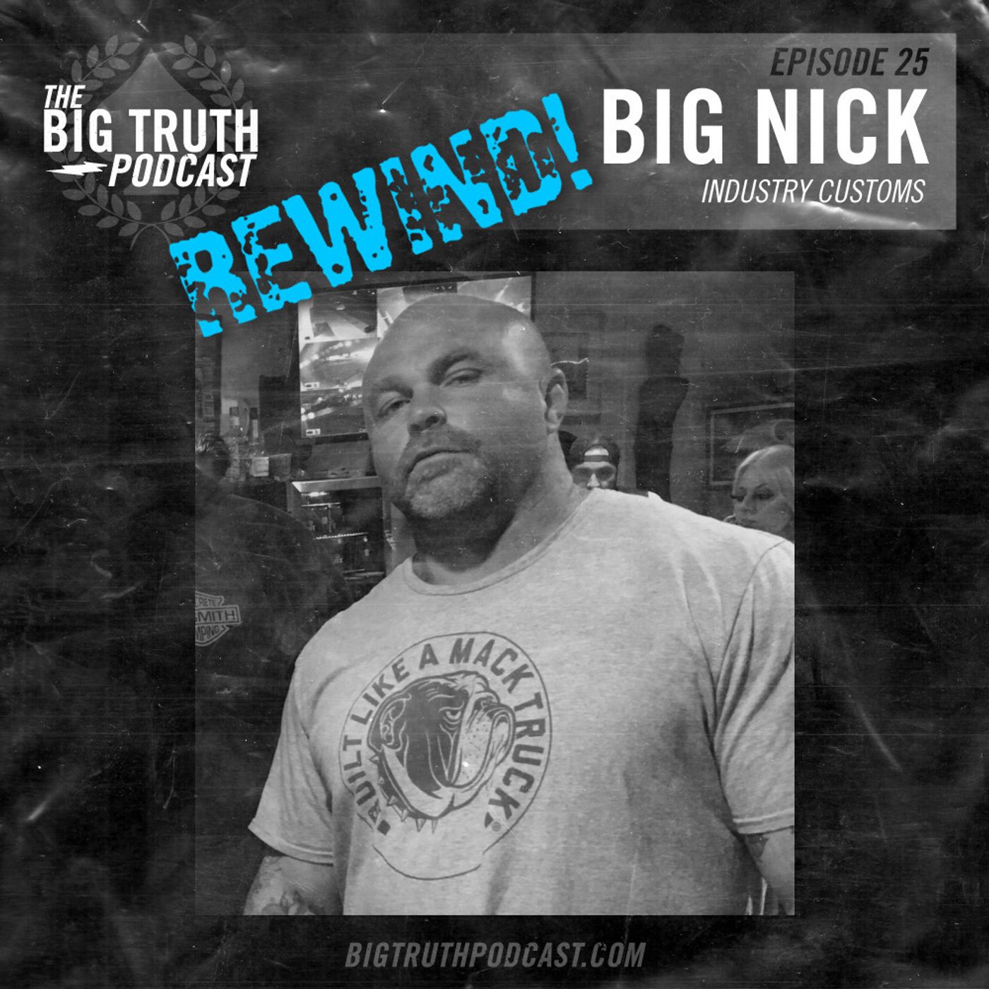 REWIND #2 - Ep 25 -  Big Nick Zazzi : Industry Customs