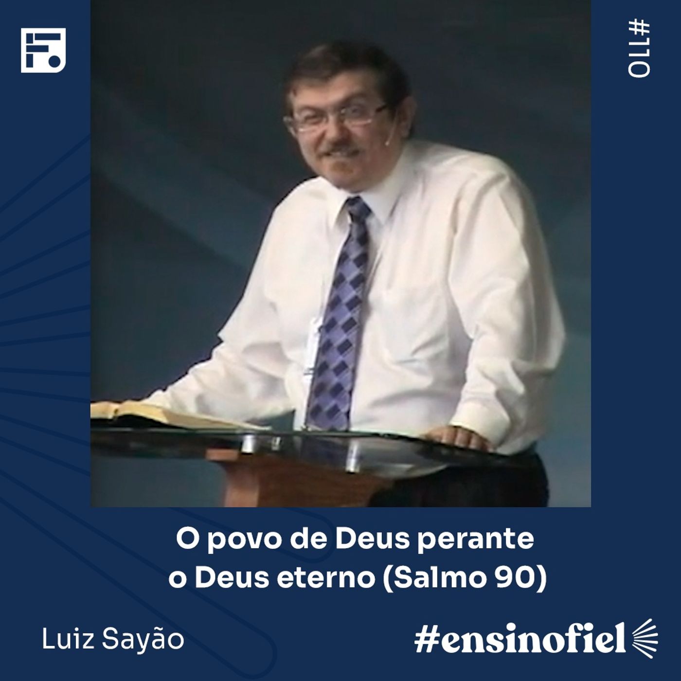 O povo de Deus perante o Deus eterno (Salmo 90) - Luiz Sayão